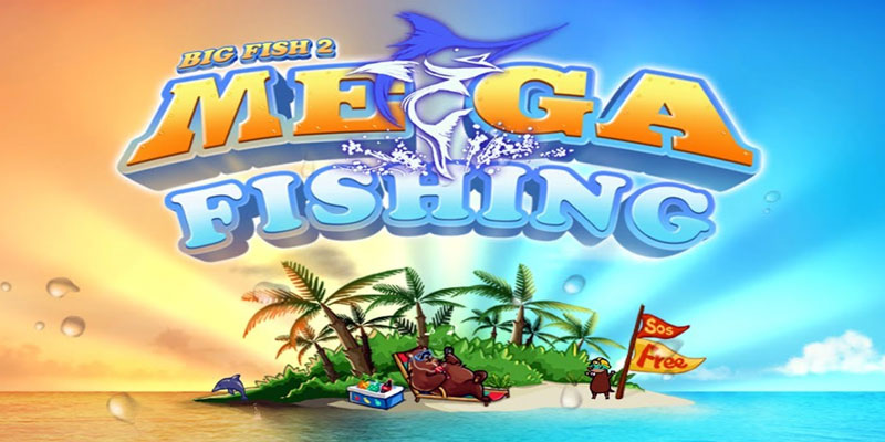 Mega Fishing